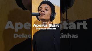 Delacruz amp lukinhascantor  Aperta Start  Symon Rodrigues Cover musicabrasileira cover [upl. by Caia]