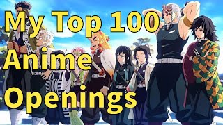 my top 100 anime openings [upl. by Della]