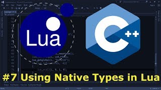 Embedding Lua in C 7  Using Native Types in Lua [upl. by Lyred]