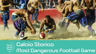 The World’s Most Dangerous Game of Football  Calcio Storico  Trans World Sport [upl. by Pegma341]