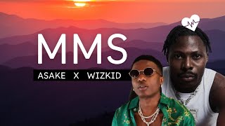 Asake  MMS Lyrics ft Wizkid [upl. by Anwahsak]