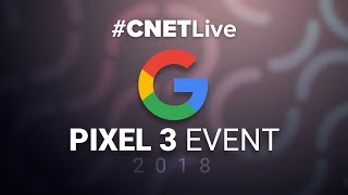 2018 Google Pixel 3 event  CNET live coverage [upl. by Ttehc960]