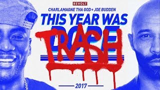 Charlamagne Tha God amp Joe Budden This Year Was DopeTrash 2017 [upl. by Kauppi453]