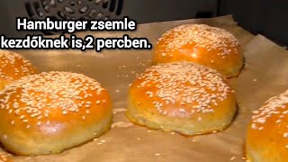 Hamburger Zsemle kezdőknek is [upl. by Farrar]