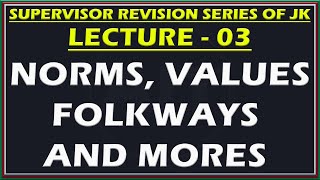 Lecture  03  JKSSB Supervisor  Norms Values Folkways amp Mores  By Tabarzi [upl. by Welton569]