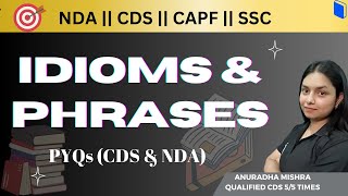 Idioms amp Phrases asked in CDS amp NDA Vocabulary  ENGLISH BY ANURADHA  CDSENGLISH ndaenglish [upl. by Gnilrac]