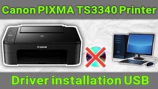 How to Download and Install Canon PIXMA TS3340 Printer Driver on Windows Canon Driver instillation [upl. by Thorpe127]