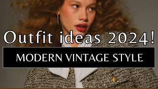 OUTFIT IDEAS 2024  Modern vintage style  Fashion trend 2024 [upl. by Yuji316]