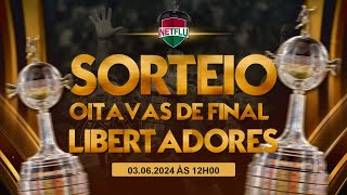 AO VIVO  SORTEIO OITAVAS DE FINAIS CONMEBOL LIBERTADORES 2024 [upl. by Nahguav]