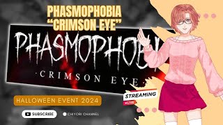 🔴LIVE STREAM  PHASMOPHOBIA quotCrimson Eyequot [upl. by Rodmann88]