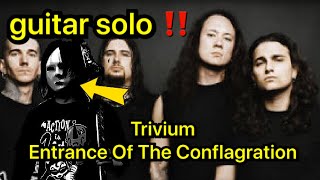 TriviumEntrance Of The Conflagration 【guitar solo】 [upl. by Annalee]