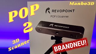 Brandneu Revopoint POP 2 3D Scanner Deutsch First Look [upl. by Chyou]