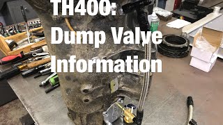 TH400 Dump Valve Information [upl. by Jola631]