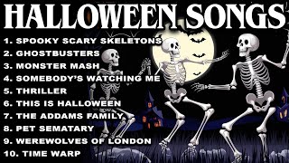 Spooky Scary Skeletons Playlist 💀 Best Halloween Songs 🎃 Halloween Music Playlist [upl. by Wohlert]