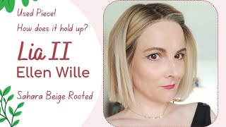 Lia ll  Ellen Wille  Sahara Beige Rooted  Used Piece  How does it fare  Wig Review lowdensity [upl. by Chretien]