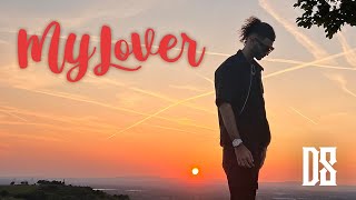 D8  My Lover Official Music Video [upl. by Aicenod]