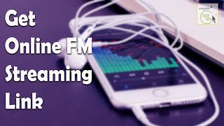 Online FM Radio Streaming Links  How to Find the Stream URL of Online Radio Stations [upl. by Dyana1]