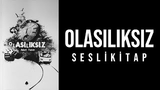 Olasılıksız Sesli Kitap [upl. by Ymmit]