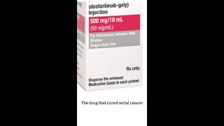 The drug that cured rectal cancer [upl. by Lebyram]