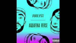 Anilyst  Aquafina Verse Official Audio [upl. by Gebhardt]