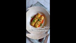 ¡Ideas de cenas antiinflamatorias para toda la semana 😍 [upl. by Eilla321]