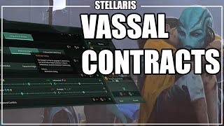 Stellaris Overlord  Vassal Contracts [upl. by Carol-Jean641]