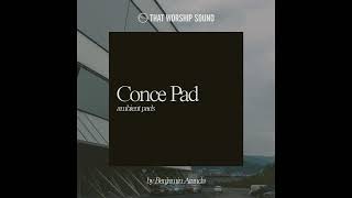 Conce Pad  Ambient Pads [upl. by Ellerrad]