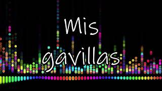 Mis gavillas KARAOKE PROFESIONAL [upl. by Eelidnarb716]