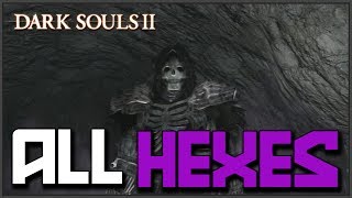 Dark Souls 2 All Hex Locations amp Showcase [upl. by Alberto]