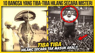 10 BANGSA YANG TIBATIBA HILANG SECARA MISTERI [upl. by Rech]