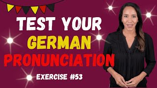 Perfect Your German Pronunciation Exercise 53 [upl. by Utley747]