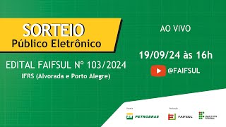 Sorteio Público  IFRS Alvorada e Porto Alegre  Edital Nº 1032024 [upl. by Small]