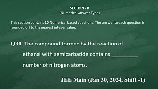 Q30 JEE Main Chemistry PYQ Jan 30 2024 Shift 1  Comp form by rxn of ethanal with semicarbazide [upl. by Nesnar578]