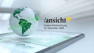 ansichtVideo Unsere Positionierung für Dezember 2024 [upl. by Ontina]