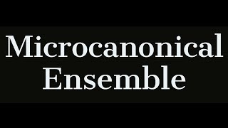 Microcanonical ensemble and laws of thermodynamics [upl. by Wilkison353]