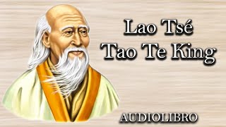 Tao Te King  Lao Tsé Audiolibro Completo en Español [upl. by Acimad]