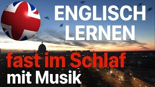 Englisch lernen fast im Schlaf  9 Stunden mit entspannter Musik [upl. by Estren]