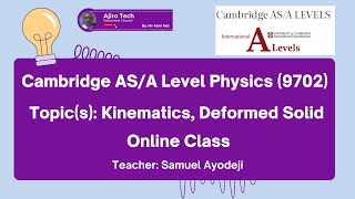 Cambridge AS amp A Level Physics 9702  Kinematics Deformed Solid [upl. by Mcconnell]