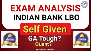 Indian Bank LBO Self Given Exam Analysis 2024 SHIFT 1  shubham paunikar [upl. by Giff]