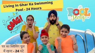 Living In Ghar Ka Swimming Pool  24 Hours  Ramneek Singh 1313  RS 1313 VLOGS [upl. by Codie]