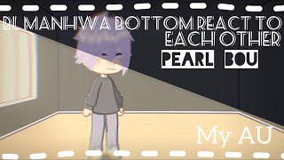 BL manhwa bottom react each other  pearl boy  last part [upl. by Cherida]