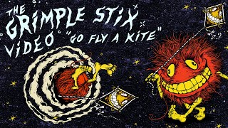 The Grimple Stix quotGo Fly a Kitequot Video [upl. by Atinaj]