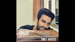 ONUR  Ümit Hırsızı [upl. by Lucienne]