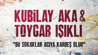 Kubilay Aka amp Toygar Işıklı  Bu Sokaklar Acıya Kardeş Olur Çukur Orijinal Dizi Müziği [upl. by Kabab]