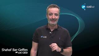 COTI updates by Shahaf BarGeffen COTIs CEO [upl. by Lampert]