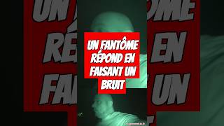 FANTÔME RÉPONDS EN FAISANT UN BRUIT enquêteparanormale ghost paranormal [upl. by Volding]