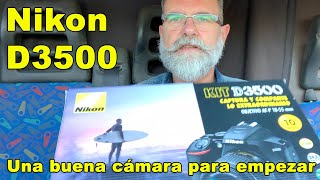 Nikon D3500 una buena cámara básica para empezar  EN ESPAÑOL [upl. by Nirtiac]