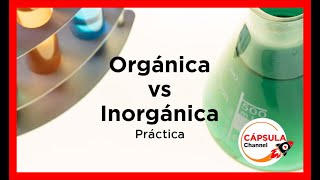 Práctica Diferencias entre los compuestos Orgánicos e Inorgánicos FÁCIL y DIVERTIDO ⚗️🧪🔥🚀 [upl. by Aldis]