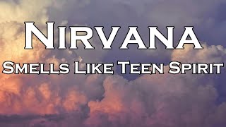 Nirvana  Smells Like Teen Spirit Lyrics [upl. by Akiram]