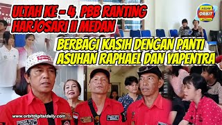 ULTAH KE 4 PBB RANTING HARJOSARI II MEDAN BERBAGI KASIH DENGAN PANTI ASUHAN RAPHAEL DAN YAPENTRA [upl. by Ailemak]